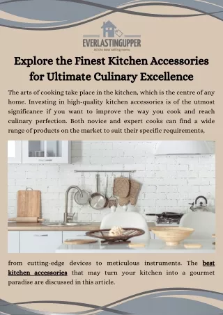 Explore the Finest Kitchen Accessories for Ultimate Culinary Excellence