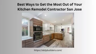 Ways to Get the Most Out of Your Kitchen Remodel Contractor in San Jose