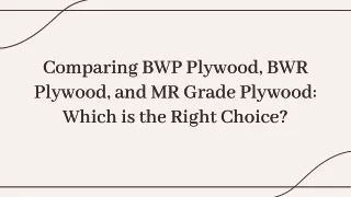 BWP, BWR and MR Grade Plywood Which Is the Right Choice