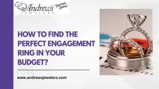 How to Find the Perfect Engagement Ring in Your Budget?