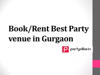 Book Rent Best Party venues in Gurgaon-Partyvillas