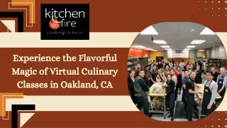Experience the Flavorful Magic of Virtual Culinary Classes in Oakland, CA