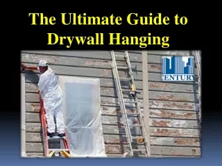 The Ultimate Guide to Drywall Hanging