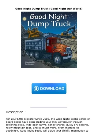 get⚡[PDF]❤ Good Night Dump Truck (Good Night Our World)
