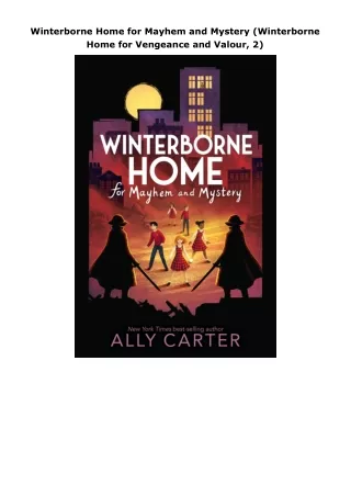 [PDF⚡READ❤ONLINE] Winterborne Home for Mayhem and Mystery (Winterborne Home for Vengeance and Valour, 2)