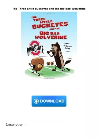 get⚡[PDF]❤ The Three Little Buckeyes and the Big Bad Wolverine