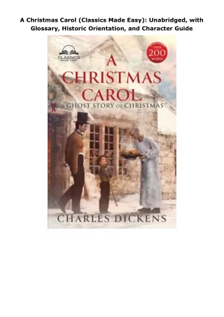 ⚡PDF ❤ A Christmas Carol (Classics Made Easy): Unabridged, with Glossary, Historic Orientation, and Character Guide