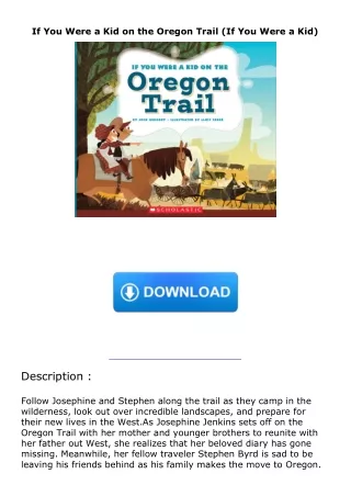 [PDF] DOWNLOAD  If You Were a Kid on the Oregon