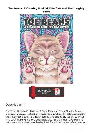 (❤️pdf)full✔download Toe Beans: A Coloring Book of Cute Cats and Their Mighty Paws