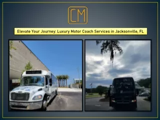 Elevate Your Journey Luxury Motor Coach Services in Jacksonville, FL