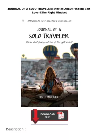 ✔️download⚡️ book (pdf) JOURNAL OF A SOLO TRAVELER: Stories About Finding Self-Love & The Right Mindset