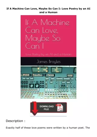 free read (✔️pdf❤️) If A Machine Can Love, Maybe So Can I: Love Poetry by an AI and a Human