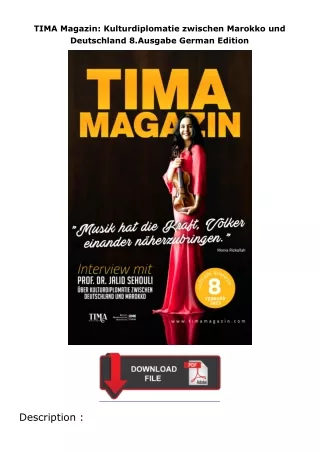 full✔download️⚡(pdf) TIMA Magazin: Kulturdiplomatie zwischen Marokko und Deutschland 8.Ausgabe German Edition