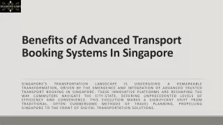 Benefits of Advanced Transport Booking Systems In Singapore