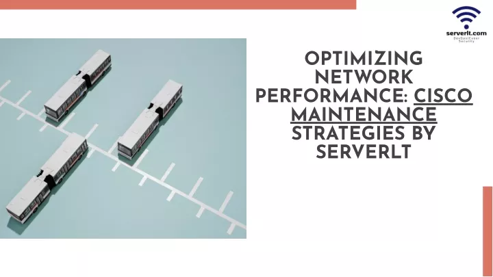 optimizing network performance cisco maintenance