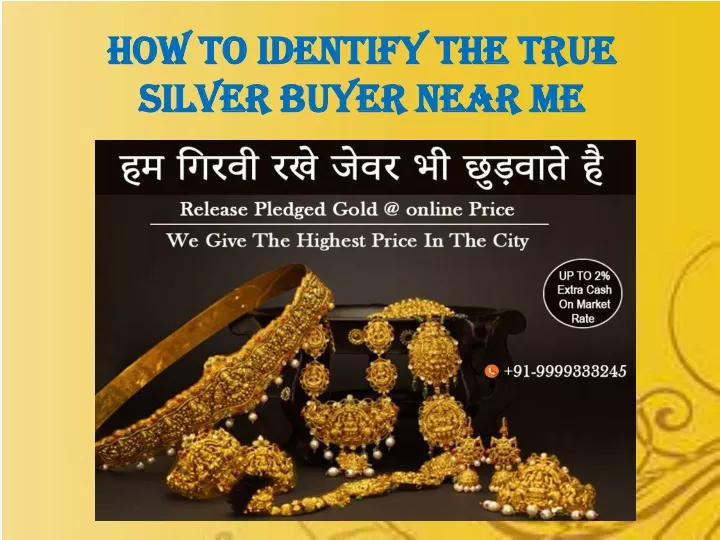 how to identify the true silver buyer near me