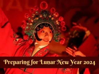 Preparing for Lunar New Year 2024