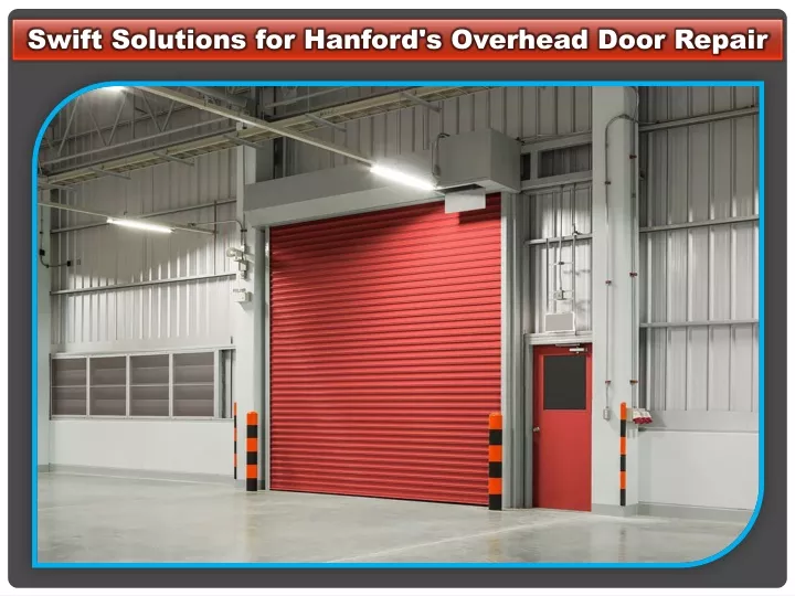 swift solutions for hanford s overhead door repair