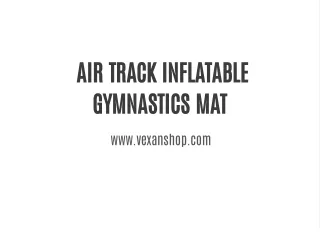 AIR TRACK INFLATABLE GYMNASTICS MAT