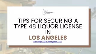 Tips for Securing a Type 48 Liquor License in Los Angeles