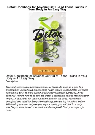 get⚡[PDF]❤ Detox Cookbook for Anyone: Get Rid of Those Toxins in Your Body in An Easy Way
