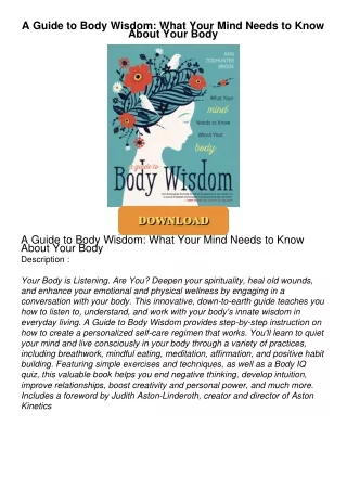 READ⚡[PDF]✔ A Guide to Body Wisdom: What Your Mind Needs to Know About Your Body