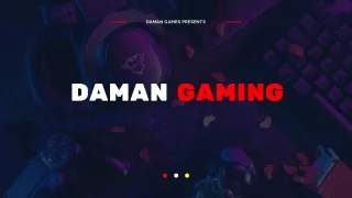 Daman Games: Revolutionizing the Gaming Experience