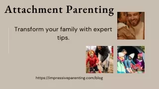 Attachment Parenting Transform your family with expert tips