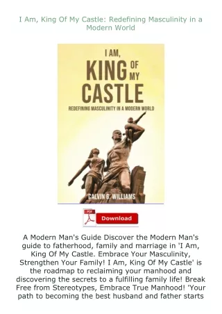 download⚡[EBOOK]❤ I Am, King Of My Castle: Redefining Masculinity in a Modern World