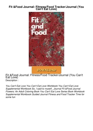READ⚡[PDF]✔ Fit & Food Journal: Fitness/Food Tracker/Journal (You Can't Eat Love)