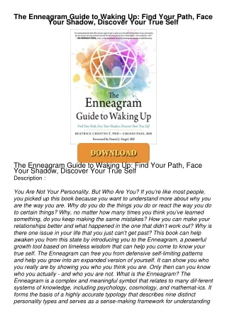 [PDF⚡READ❤ONLINE] The Enneagram Guide to Waking Up: Find Your Path, Face Your Shadow, Discover