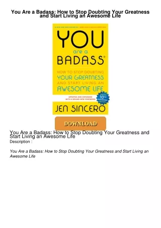 [PDF⚡READ❤ONLINE]  You Are a Badass: How to Stop Doubting Your Greatness and Start Living an
