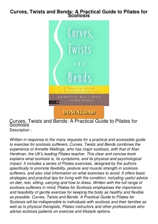 [PDF⚡READ❤ONLINE]  Curves, Twists and Bends: A Practical Guide to Pilates for Scoliosis