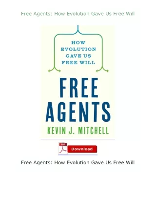 Free-Agents-How-Evolution-Gave-Us-Free-Will