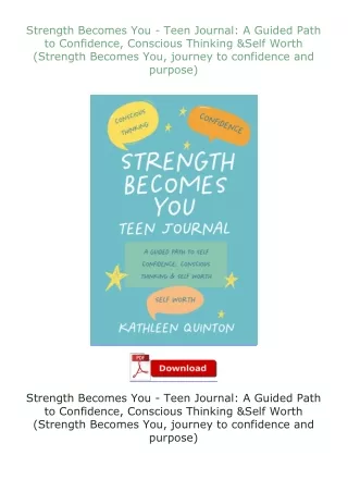 Kindle✔(online❤PDF) Strength Becomes You - Teen Journal: A Guided Path to Confidence, Conscious Thinking & Sel