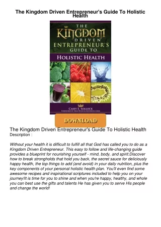 ⚡PDF ❤ The Kingdom Driven Entrepreneur's Guide To Holistic Health