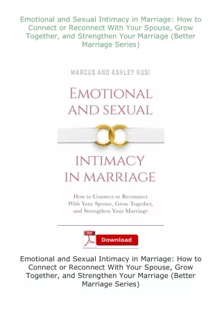 Pdf⚡(read✔online) Emotional and Sexual Intimacy in Marriage: How to Connect or Reconnect With Your Spouse, Gro
