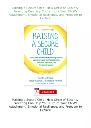 Ebook❤(download)⚡ Raising a Secure Child: How Circle of Security Parenting Can Help You Nurture Your Child's A