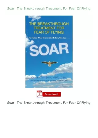 Download⚡(PDF)❤ Soar: The Breakthrough Treatment For Fear Of Flying