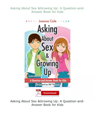 Download⚡PDF❤ Asking About Sex & Growing Up: A Question-and-Answer Book for Kids