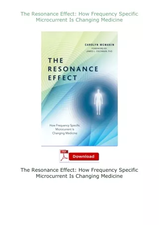 download⚡[EBOOK]❤ The Resonance Effect: How Frequency Specific Microcurrent Is Changing Medicine