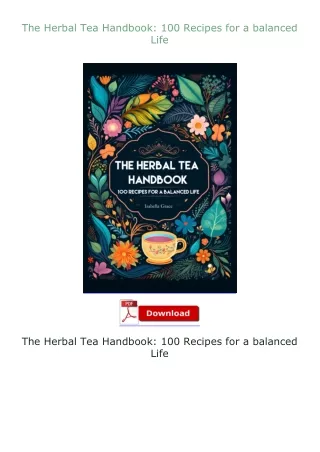 book❤[READ]✔ The Herbal Tea Handbook: 100 Recipes for a balanced Life