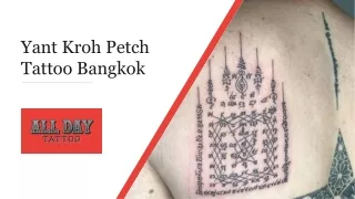 Yant Kroh Petch Tattoos in Bangkok