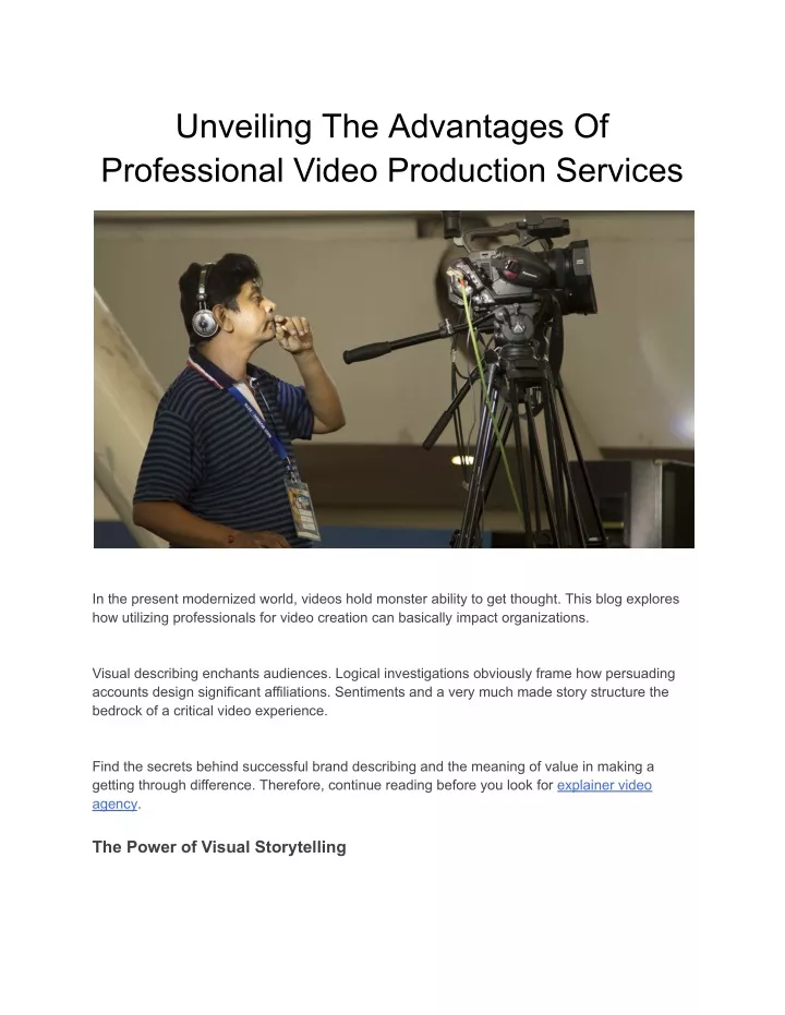 unveiling the advantages of professional video