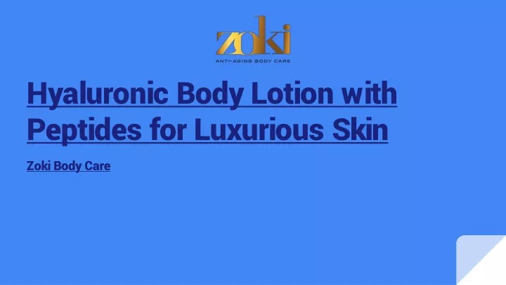 hyaluronic body lotion with peptides for luxurious skin