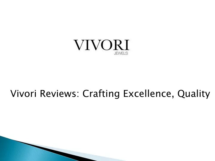 vivori reviews crafting excellence quality