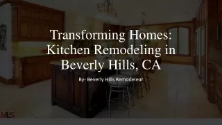 Transforming Homes Kitchen Remodeling in Beverly Hills, CA