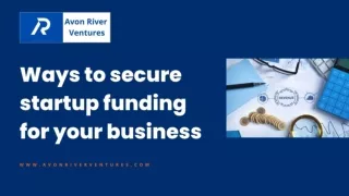 Ways to secure startup funding for your business