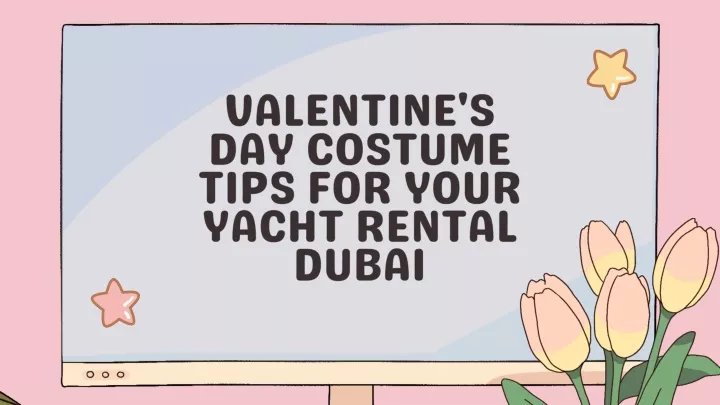 valentine s day costume tips for your yacht