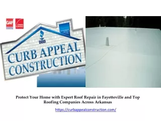 Protect Your Home with Expert Roof Repair in Fayetteville and Top Roofing Companies Across Arkansas